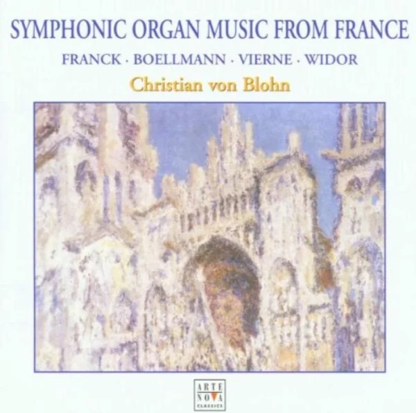 Symphonic Organ Music From France Christian Von Blohm 2002 CD Top-quality