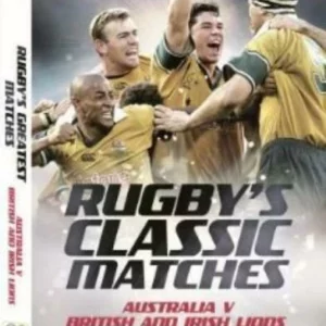 Rugby's Classic Matches: Australia v British & Irish Lions 2007 DVD Top-quality