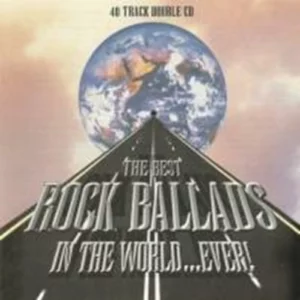 The Best Rock Ballads in the World... Ever! Various 1995 CD Top-quality