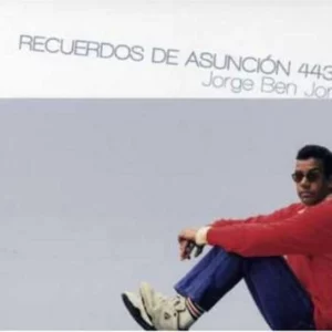 Recuerdos De Asunción 443 Jorge Ben Jor 2007 New CD Top-quality