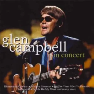 In Concert Glen Campbell 1998 CD Top-quality Free UK shipping