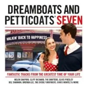 Dreamboats And Petticoats 7 - Walkin' Back To Happiness Various Artists 2013 CD