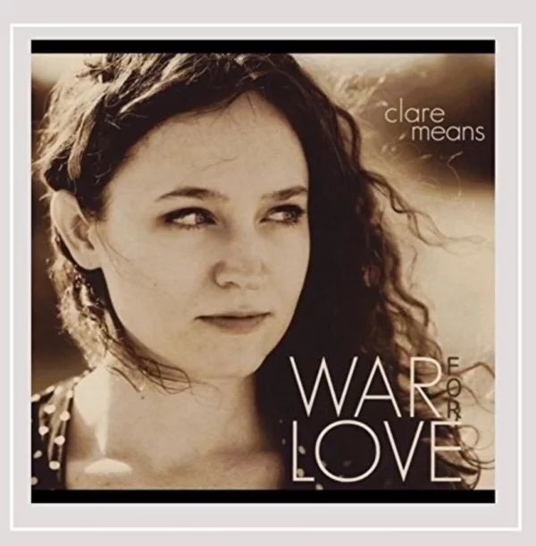 War for Love Clare Means 2012 New CD Top-quality Free UK shipping