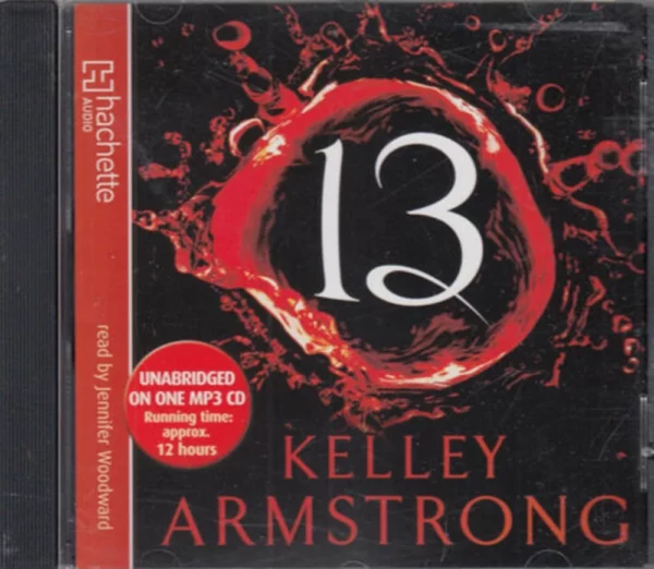 13: Number 13 in series Kelley Armstrong 2012 CD Top-quality Free UK shipping