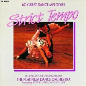 Strict Tempo - 60 Great Dance Melodies The Platinum Dance Orchestra 2003 CD