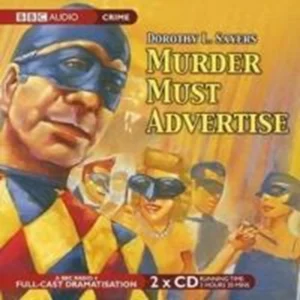 Murder Must Advertise Dorothy L. Sayers 2006 CD Top-quality Free UK shipping