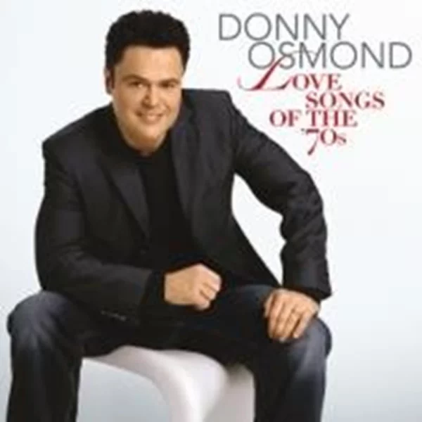 Love Songs Of The '70s Donny Osmond 2007 CD Top-quality Free UK shipping