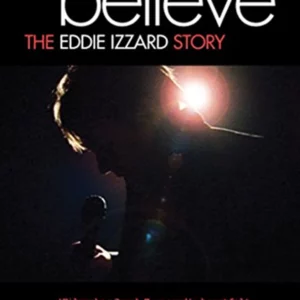 Believe: The Eddie Izzard Story Eddie Izzard 2010 New DVD Top-quality