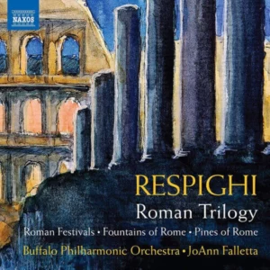 Respighi: Roman Trilogy Buffalo Po/Falletta 2019 CD Top-quality