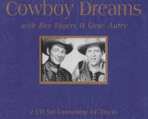 Cowboy Dreams: the Best of Roy Rogers/South of the Border Rogers, Roy 2002 CD