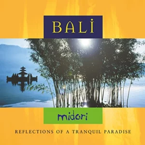 Bali: Reflections of a Tranquil Paradise Midori 2003 CD Top-quality