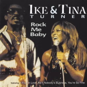 Rock Me Baby Ike & Tina Turner 2000 CD Top-quality Free UK shipping