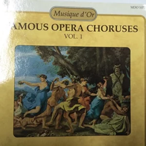 Famous opera choruses Volume. 1 Famous Opera Choruses 1992 CD Top-quality