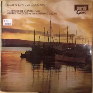 Songs Of Faith And Inspiration Woodvale Male Quintette And Maurice McKenzie 1971