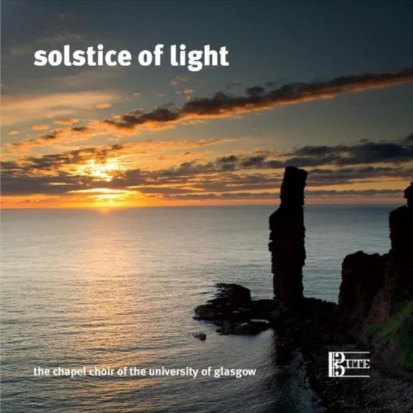 Solstice of Light Chapel Choir of the University of Glasgow 2012 CD Top-quality