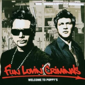 Welcome To Poppy's Fun Lovin' Criminals 2008 New CD Top-quality