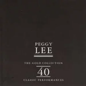 The Gold Selection: 40 Classic Performances Peggy Lee 2000 CD Top-quality