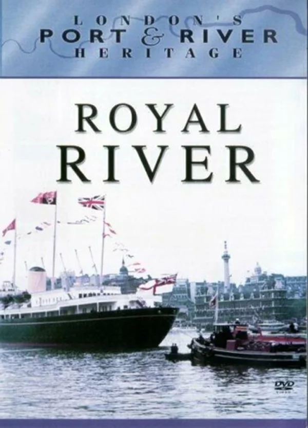 London's Port and River Heritage - Royal River 2005 New DVD Top-quality