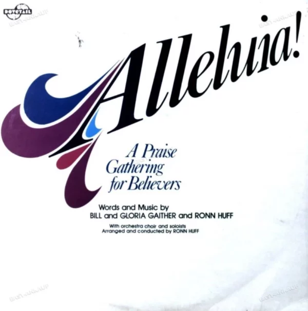 Alleluia! A Praise Gathering for Believers Bill Gloria Gaithe 1973 Records