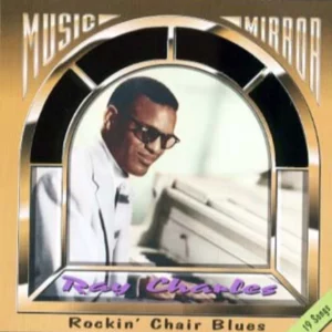 Rockin' Chair Blues (Music Mirror) Ray Charles CD Top-quality Free UK shipping