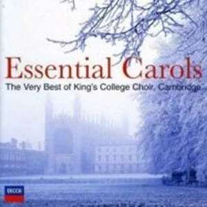 Essential Carols - The Very Best of King's College, Cambridge 2005 CD