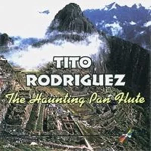 The Haunting Pan Flute Tito Rodriguez Tito Rodriguez CD Top-quality