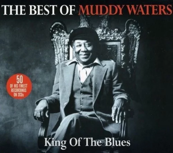 King Of The Blues - The Best Of Muddy Waters Muddy Waters 2009 New CD