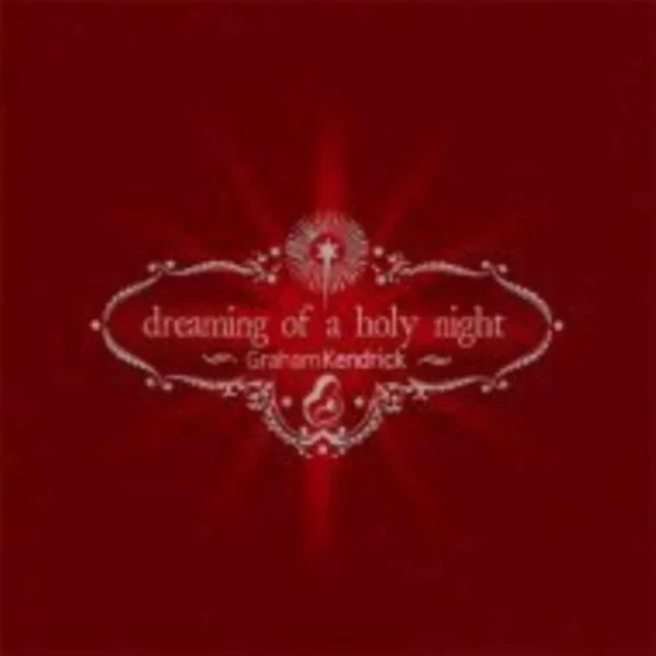 Dreaming Of A Holy Night KENDRICK, GRAHAM 2012 CD Top-quality Free UK shipping