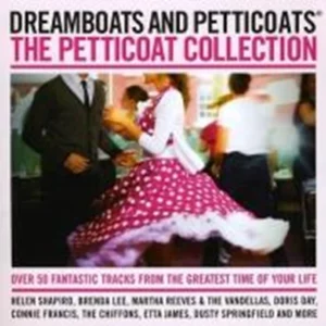 Dreamboats & Petticoats Presents: The Petticoat Collection Various 2012 CD