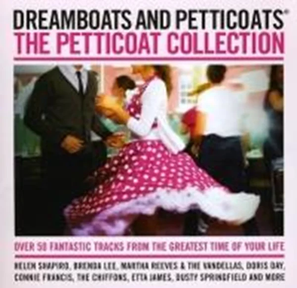 Dreamboats & Petticoats Presents: The Petticoat Collection Various 2012 CD