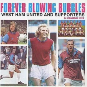 Forever Blowing Bubbles West Ham United FC 2005 CD Top-quality Free UK shipping