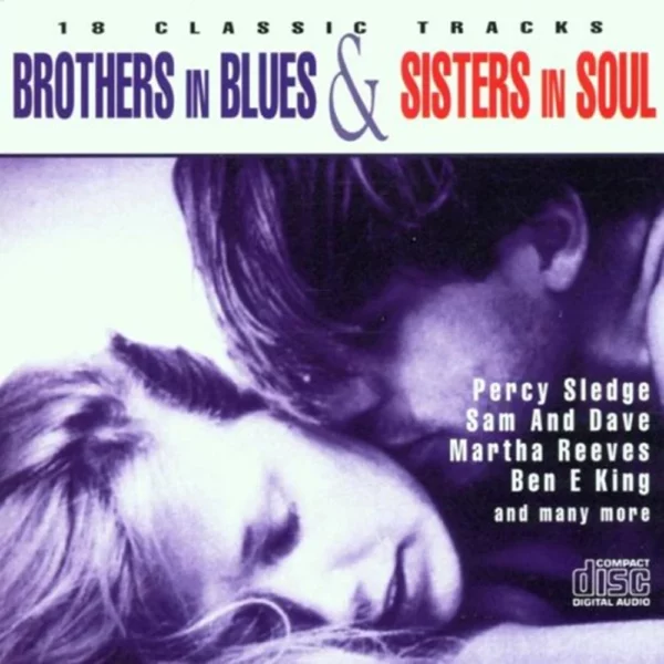 Brothers In Blues & Sisters In Soul: 18 Classic Tracks Various Artists CD