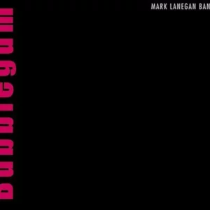 Bubblegum Mark Lanegan Band 2004 CD Top-quality Free UK shipping