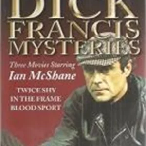 Dick Francis Mysteries: Twice Shy / In the Frame / Blood Sport Ian McShane 2005