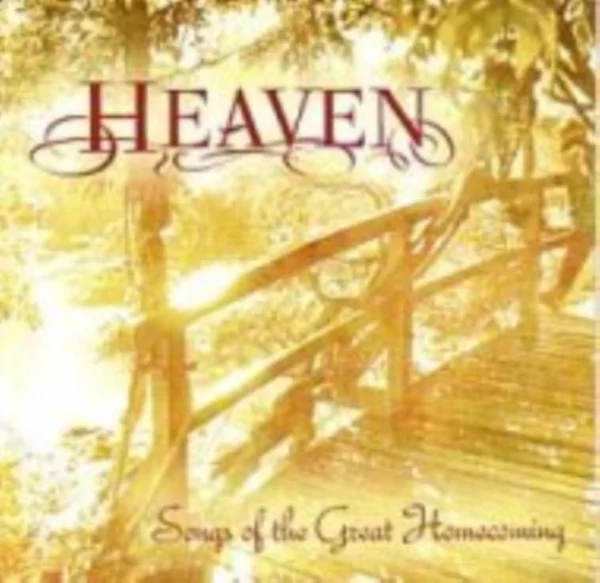 Heaven - Songs Of The Great Homecoming Various Artosts 2007 CD Top-quality