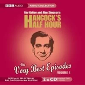 Hancock's Half Hour: The Very Best Episodes Volume 1 Ray Galton & Alan Simpson