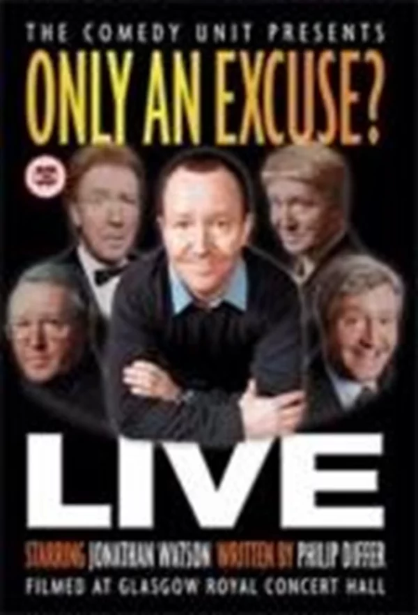 Only An Excuse? Jonathan Watson 2004 DVD Top-quality Free UK shipping