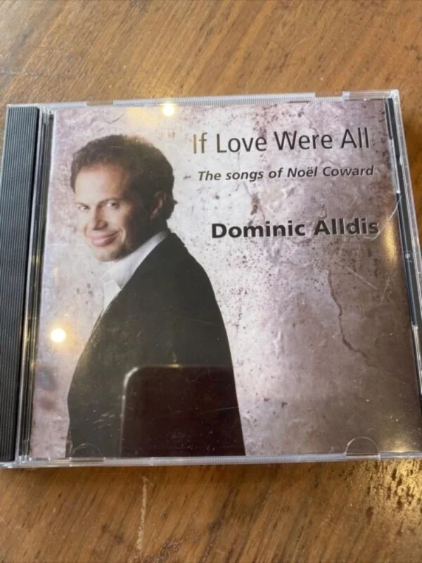 If Love Were All: The Songs of Noel Coward Dominic Alldis 2000 CD Top-quality