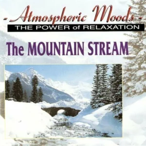 Atmospheric Moods - The Mountain Stream NA 1991 CD Top-quality Free UK shipping