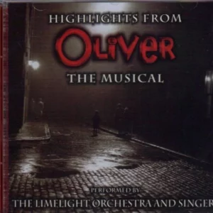 Highlights From Oliver the Musical The Limelight Orchestra and Singers 2000 CD