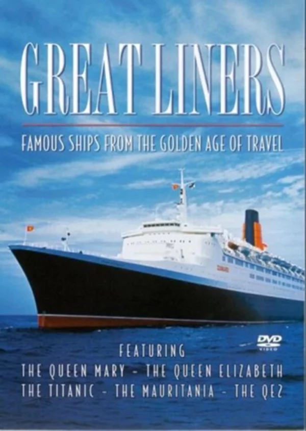 Great Liners: Famous Ships From The Golden Age Of Travel Queen Elizabeth 2008