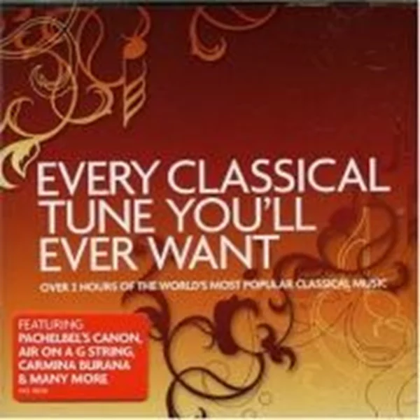 Every Classical Tune You'll Ever Want Various Artists 2006 CD Top-quality