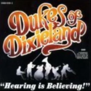 Hearing Is Believing Dukes of Dixieland 2003 CD Top-quality Free UK shipping