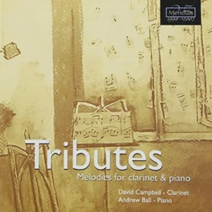 TRIBUTES: MELODIES FOR CLARINET & PIANO CAMPBELL (CLART) 2003 CD Top-quality