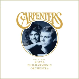 Carpenters With The Royal Philharmonic Orchestra The Carpenters 2018 CD