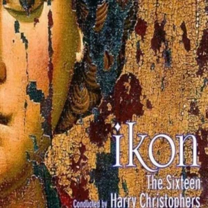 Ikon. Sixteen Harry Christophers Huw Williams 2006 CD Top-quality