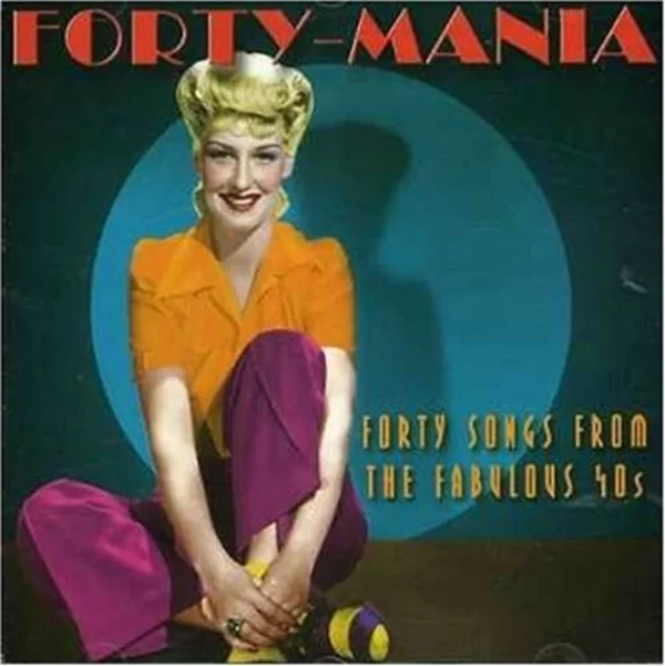 Forty-Mania - Forty Songs From The Fabulous 40s - 2001 - Cd Various 2001 CD