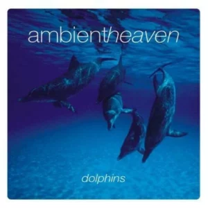 Ambient Heaven - Dolphins Various Artists 2002 CD Top-quality Free UK shipping