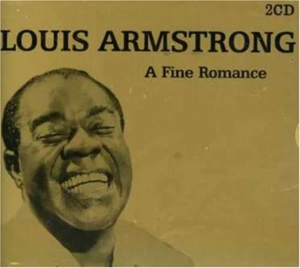 A Fine Romance Louis Armstrong 2004 CD Top-quality Free UK shipping