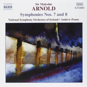 Arnold - Symphonies Nos. 7 and 8 NSO of Ireland 2001 CD Top-quality